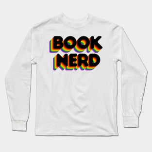 Unleash Your Inner Book Nerd Long Sleeve T-Shirt